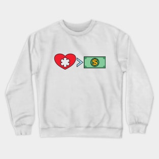 Health > Wealth Crewneck Sweatshirt